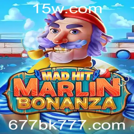 77bk777 | Descubra o Exuberante Mundo de MadHitMarlinBonanza